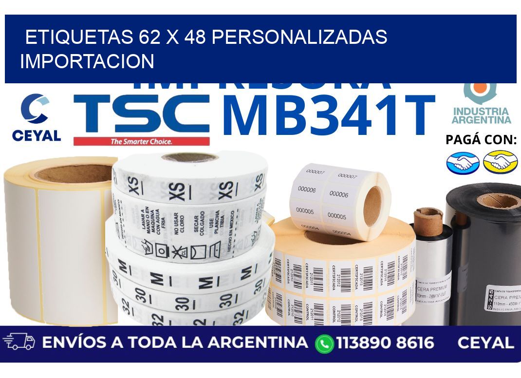 etiquetas 62 x 48 personalizadas importacion