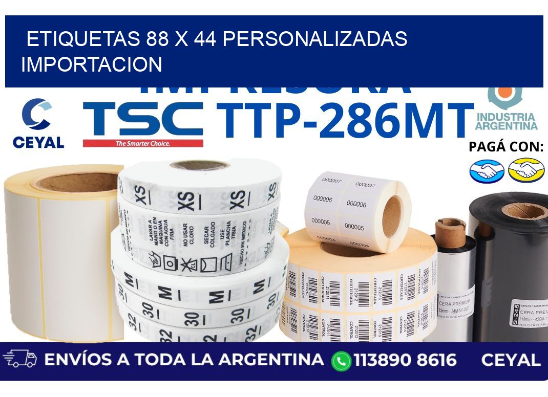 etiquetas 88 x 44 personalizadas importacion