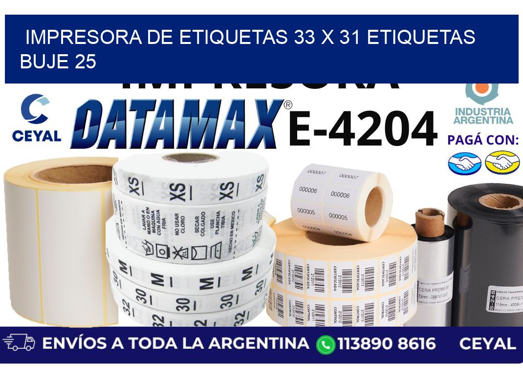 impresora de etiquetas 33 x 31 etiquetas  buje 25