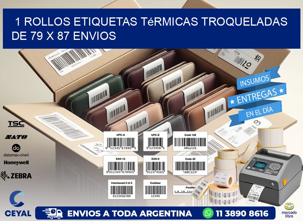 1 Rollos Etiquetas Térmicas Troqueladas De 79 x 87 ENVIOS