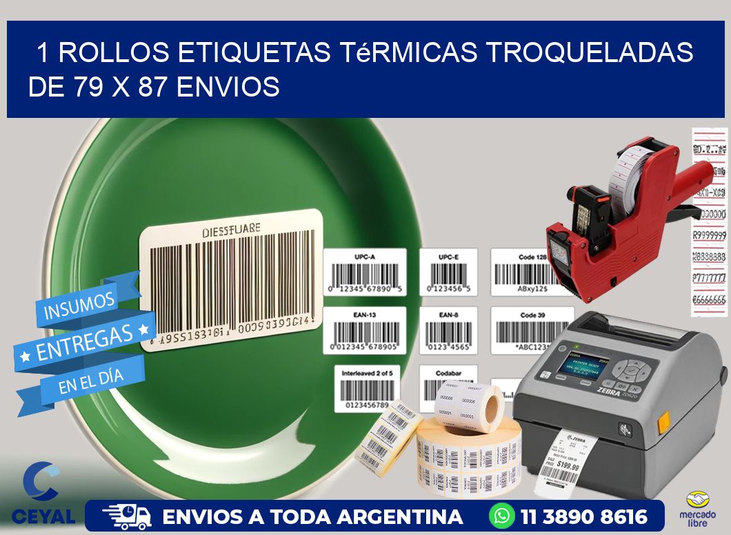1 Rollos Etiquetas Térmicas Troqueladas De 79 x 87 ENVIOS