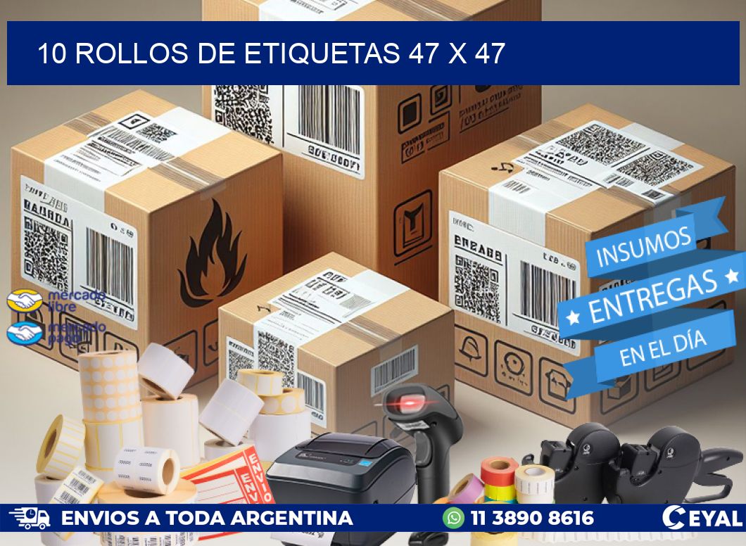 10 ROLLOS DE ETIQUETAS 47 x 47