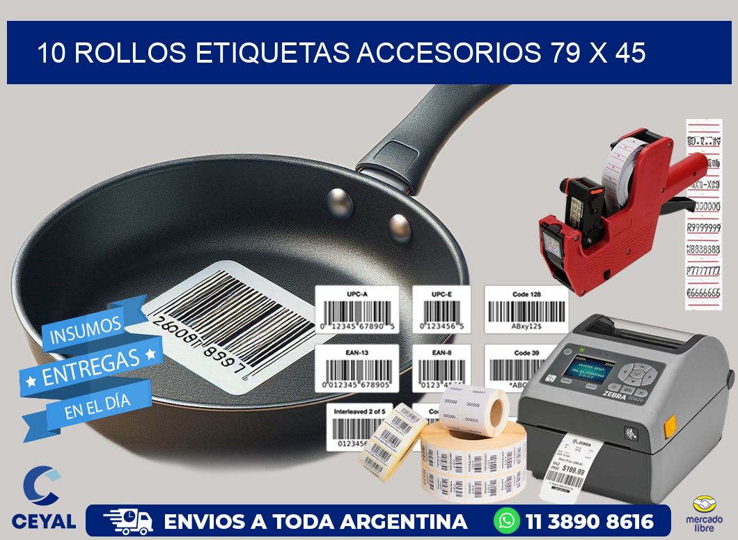 10 ROLLOS ETIQUETAS ACCESORIOS 79 x 45