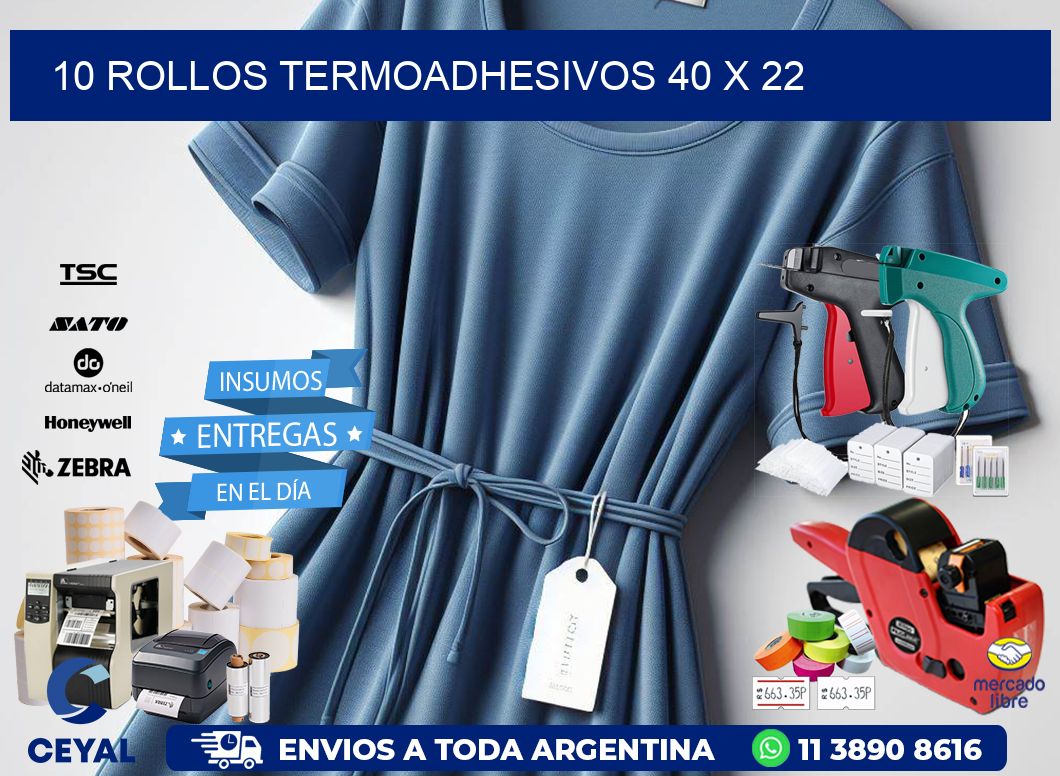 10 ROLLOS TERMOADHESIVOS 40 x 22