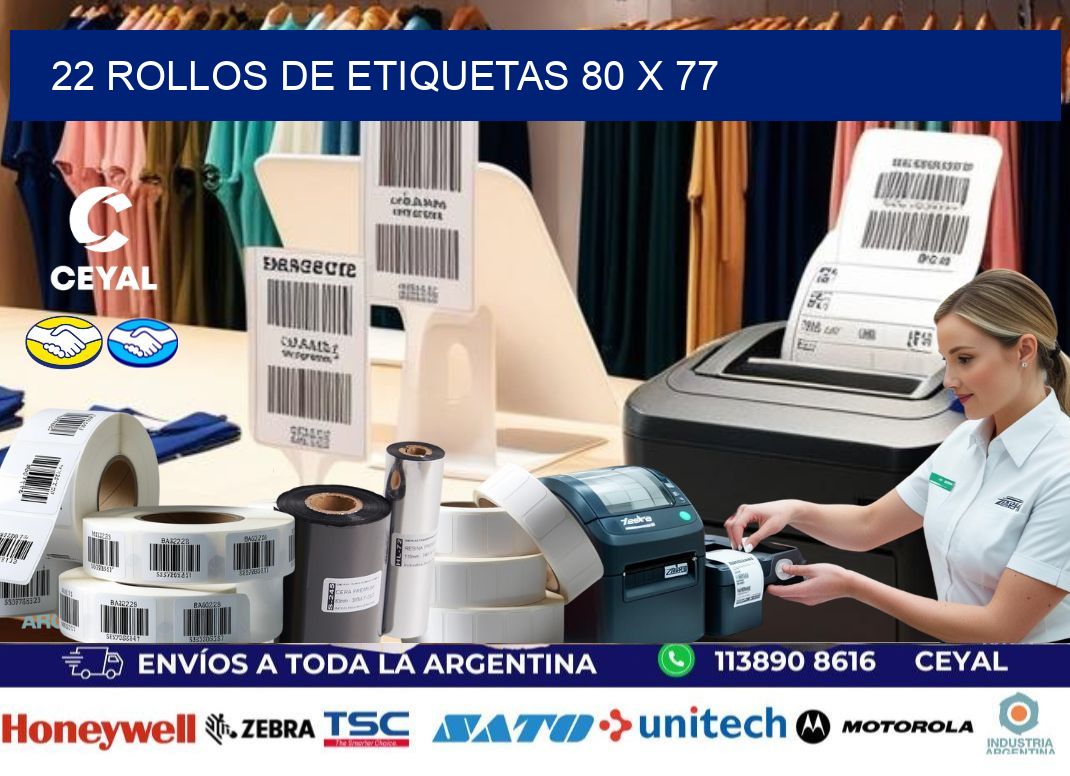 22 ROLLOS DE ETIQUETAS 80 x 77