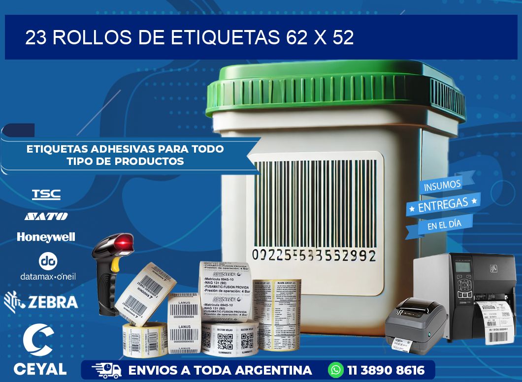 23 ROLLOS DE ETIQUETAS 62 x 52