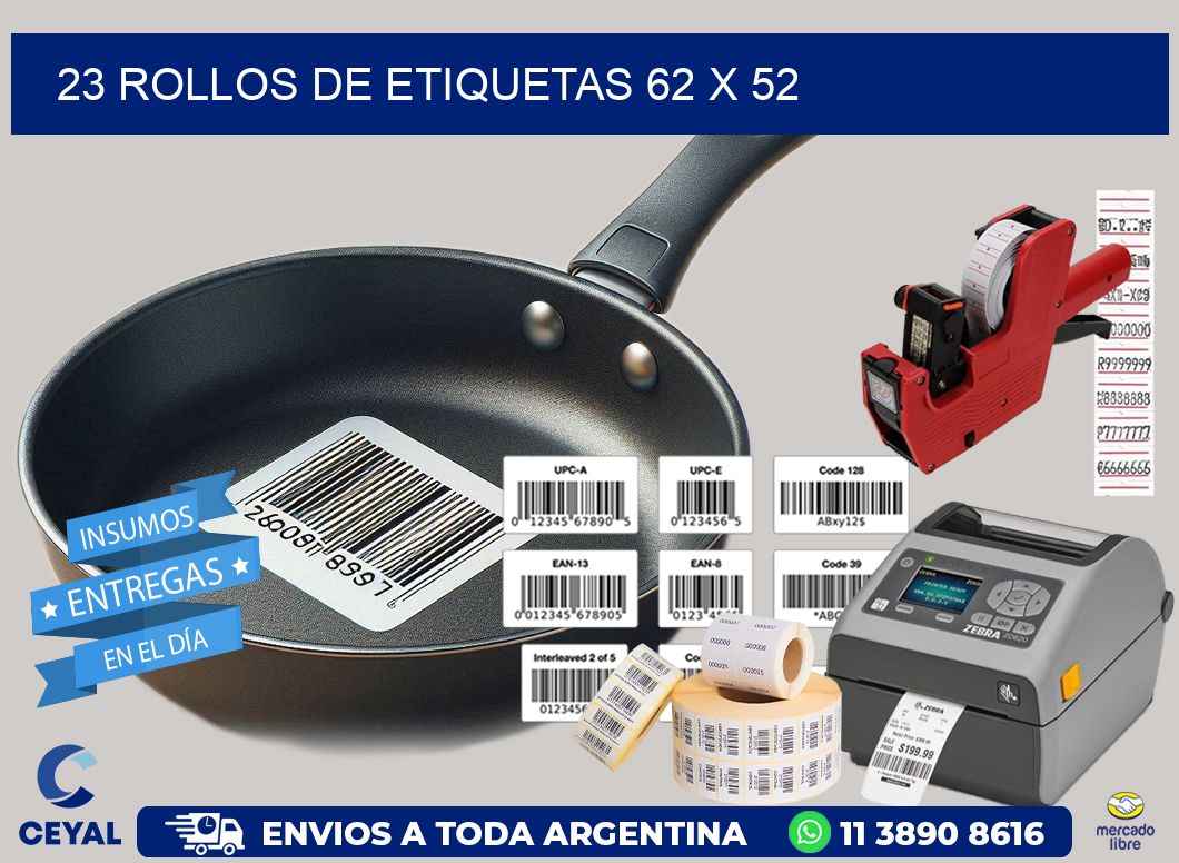 23 ROLLOS DE ETIQUETAS 62 x 52
