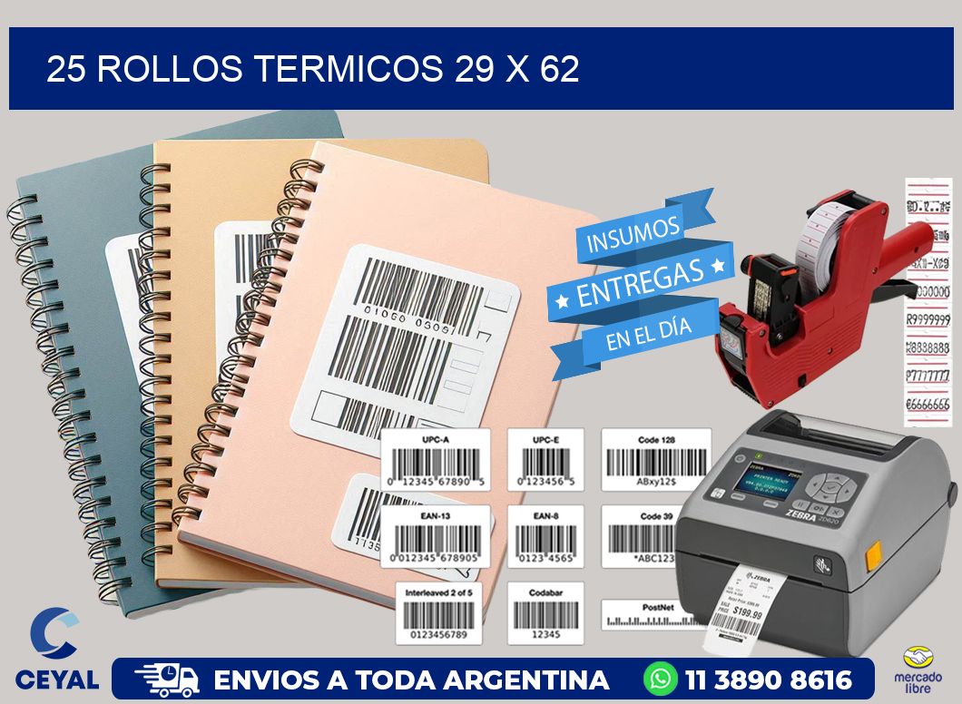 25 ROLLOS TERMICOS 29 x 62
