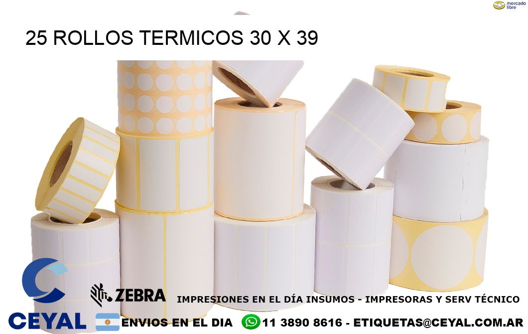 25 ROLLOS TERMICOS 30 x 39