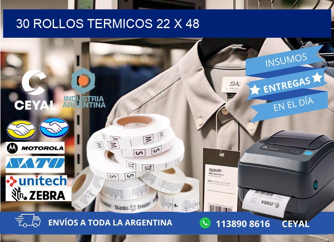 30 ROLLOS TERMICOS 22 x 48