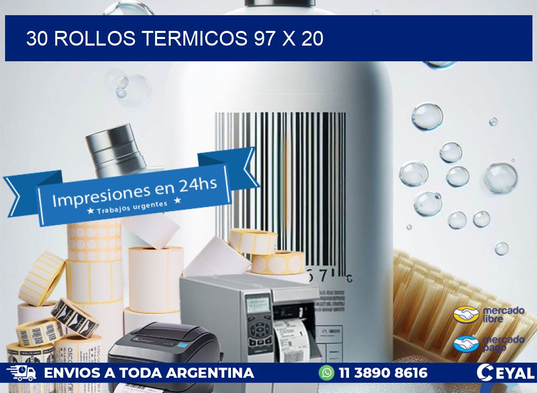 30 ROLLOS TERMICOS 97 x 20