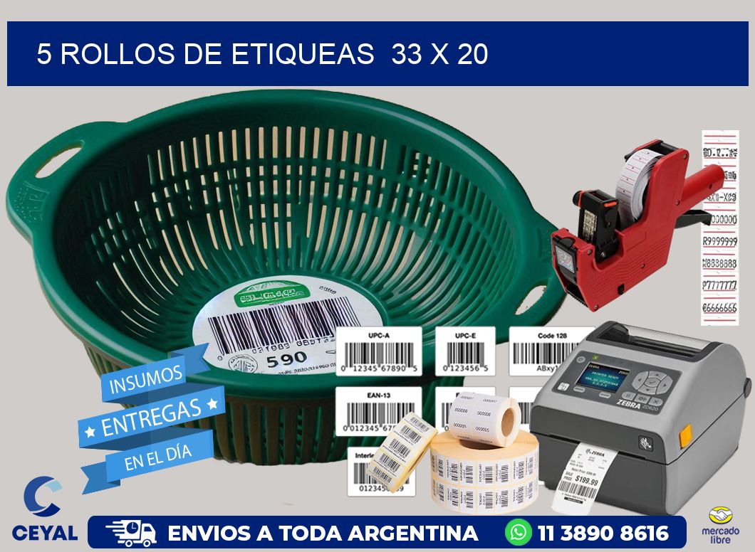 5 ROLLOS DE ETIQUEAS  33 x 20