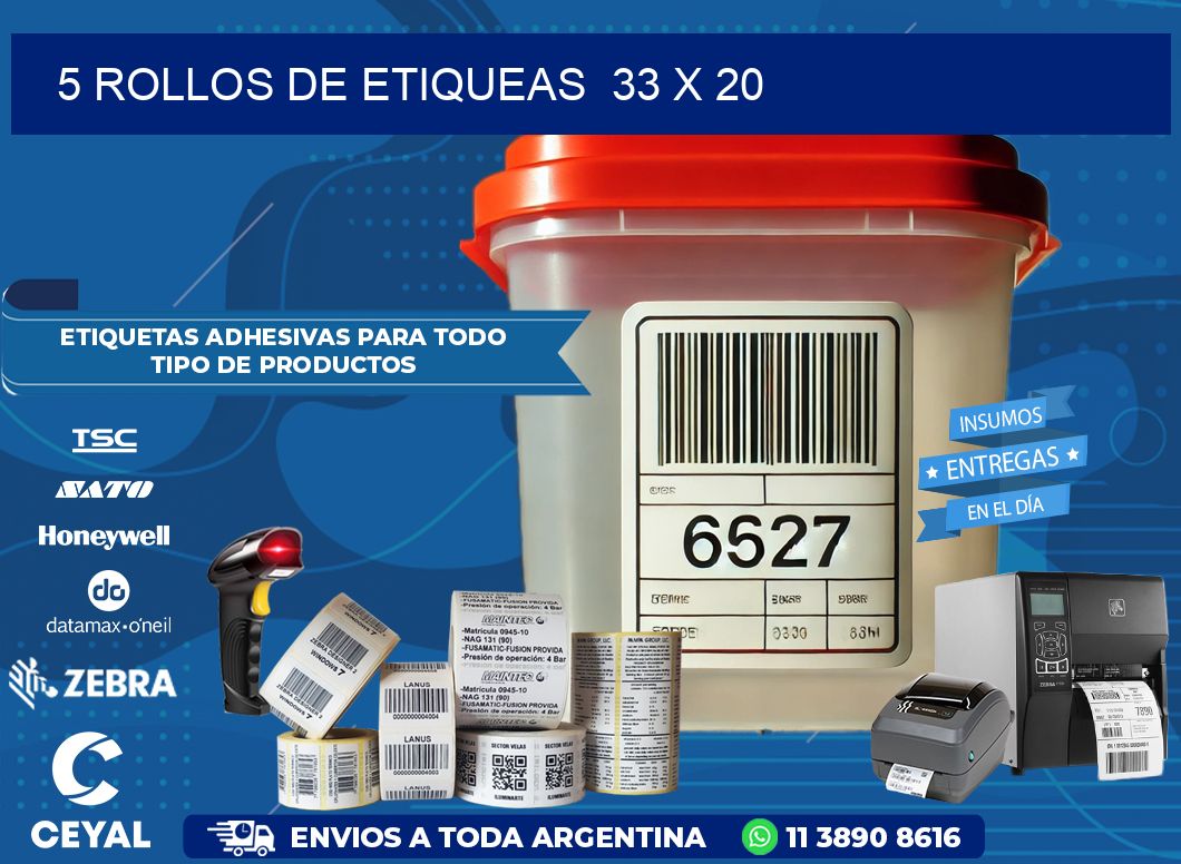 5 ROLLOS DE ETIQUEAS  33 x 20