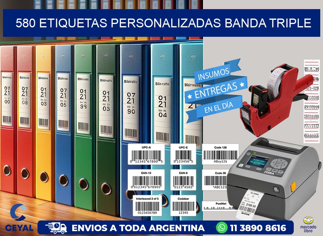 580 Etiquetas personalizadas banda triple
