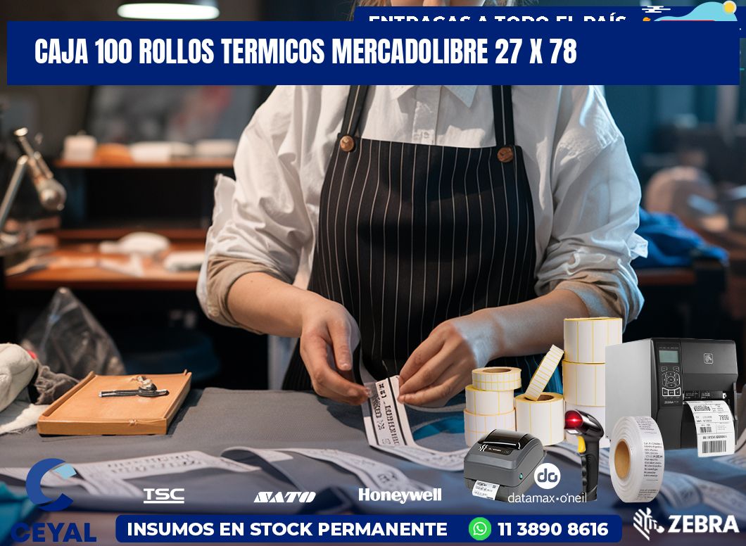 CAJA 100 ROLLOS TERMICOS MERCADOLIBRE 27 x 78