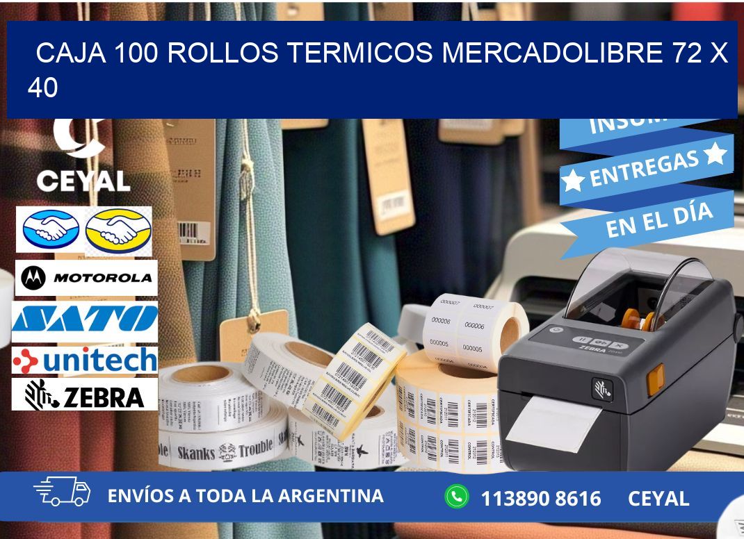 CAJA 100 ROLLOS TERMICOS MERCADOLIBRE 72 x 40