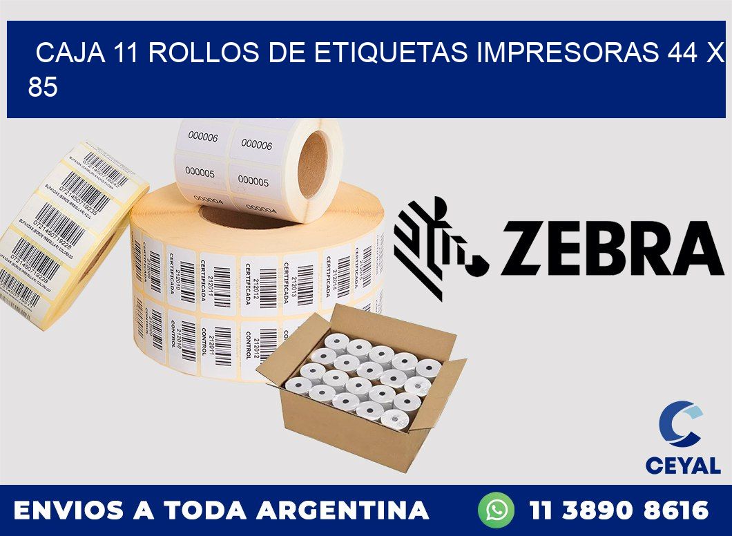 CAJA 11 ROLLOS DE ETIQUETAS IMPRESORAS 44 x 85