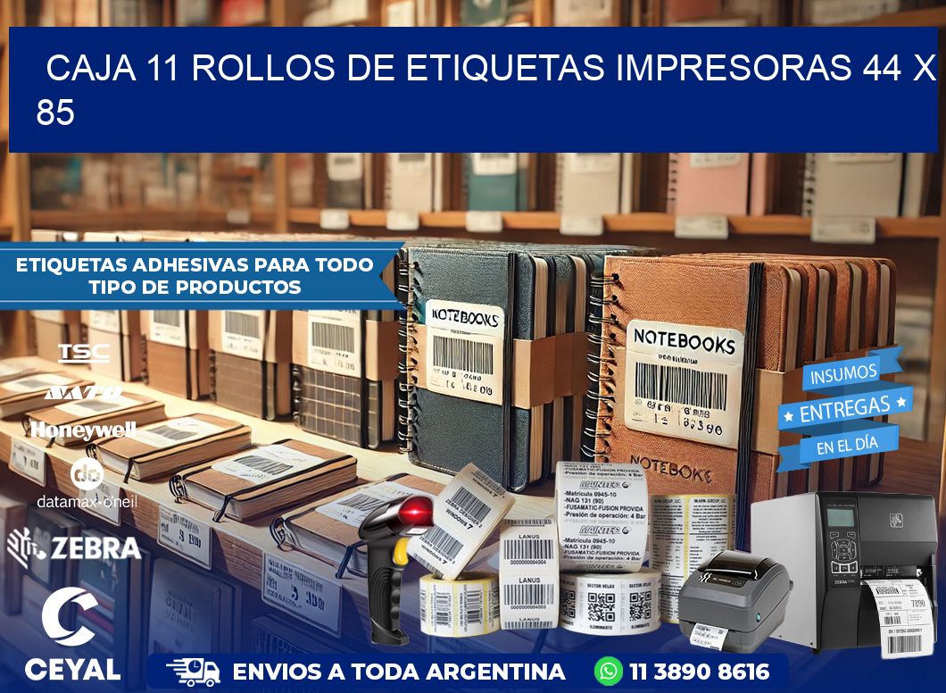 CAJA 11 ROLLOS DE ETIQUETAS IMPRESORAS 44 x 85