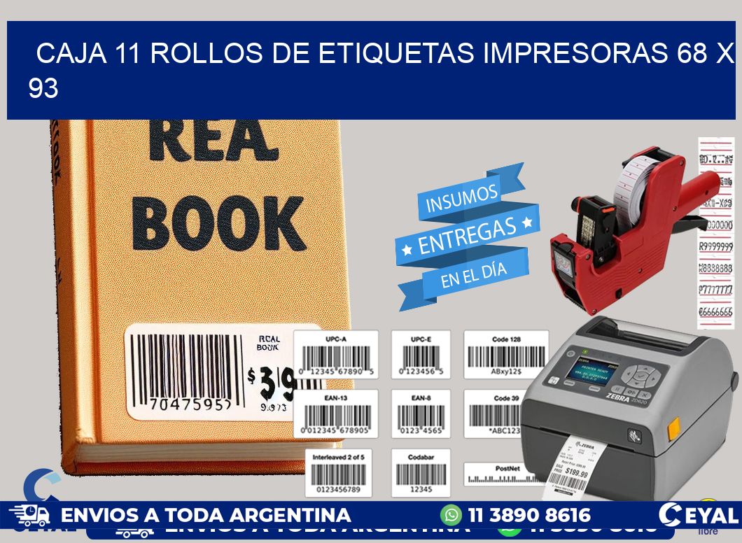 CAJA 11 ROLLOS DE ETIQUETAS IMPRESORAS 68 x 93