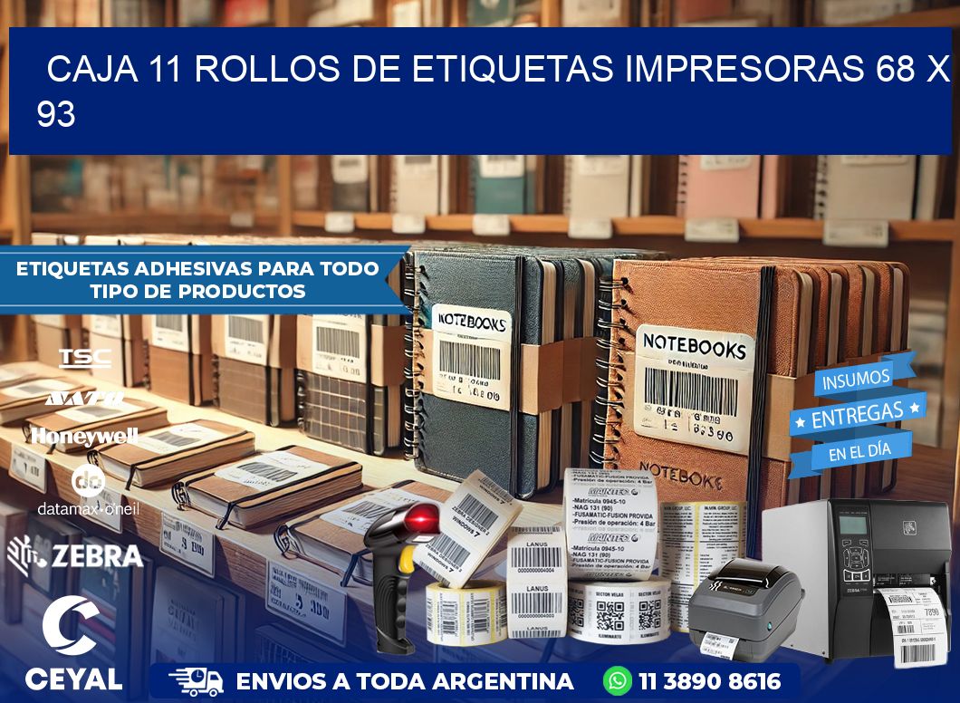 CAJA 11 ROLLOS DE ETIQUETAS IMPRESORAS 68 x 93