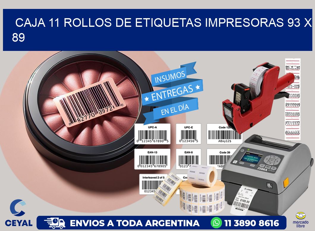 CAJA 11 ROLLOS DE ETIQUETAS IMPRESORAS 93 x 89
