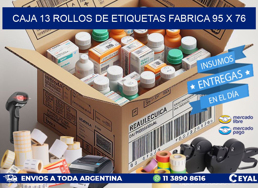 CAJA 13 ROLLOS DE ETIQUETAS FABRICA 95 x 76