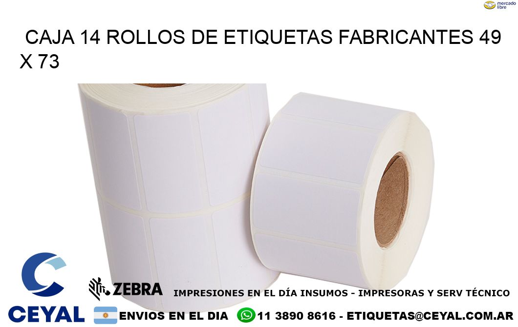 CAJA 14 ROLLOS DE ETIQUETAS FABRICANTES 49 x 73
