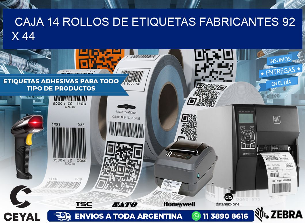 CAJA 14 ROLLOS DE ETIQUETAS FABRICANTES 92 x 44