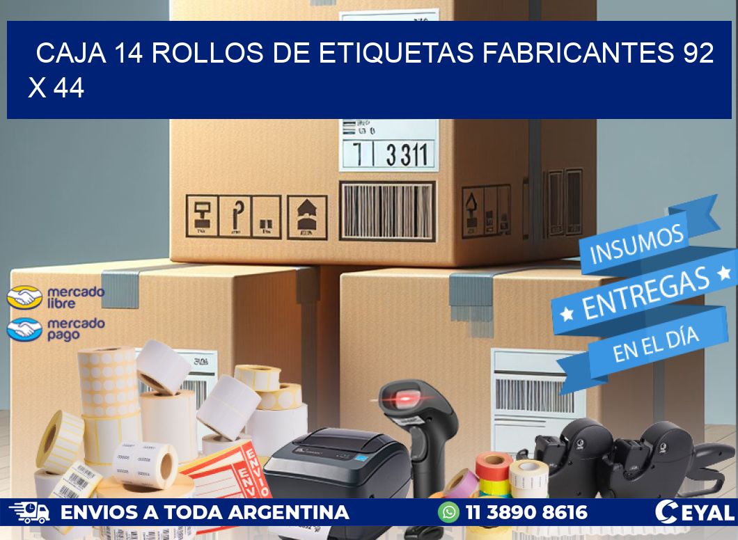 CAJA 14 ROLLOS DE ETIQUETAS FABRICANTES 92 x 44