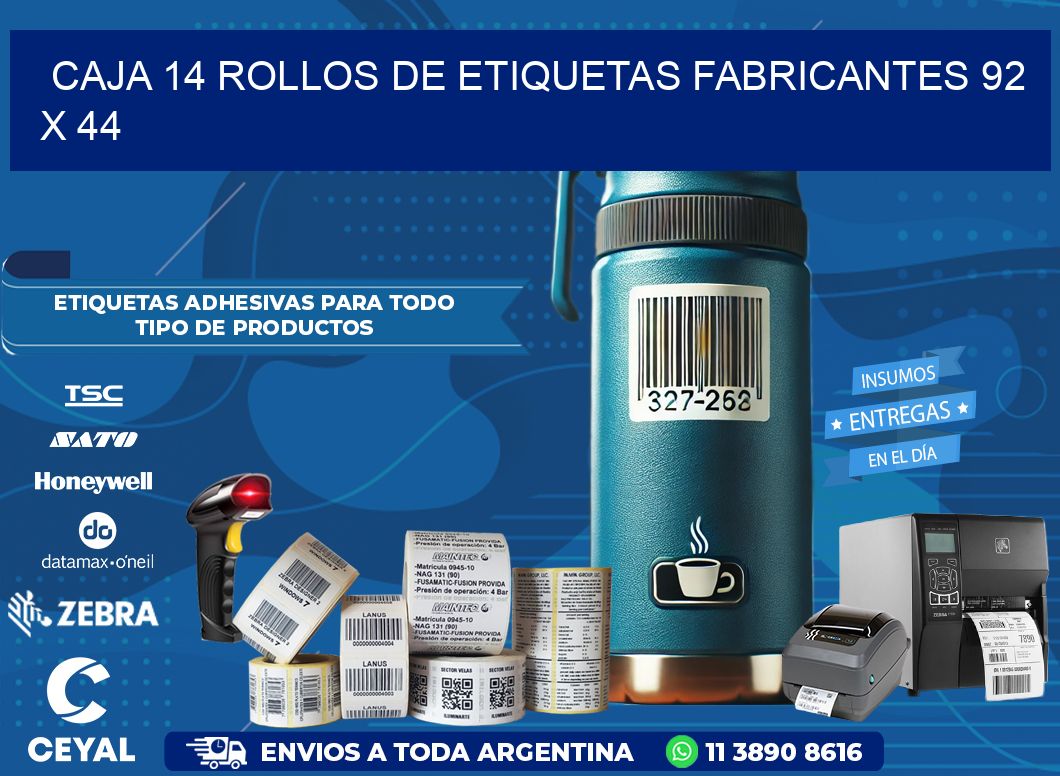 CAJA 14 ROLLOS DE ETIQUETAS FABRICANTES 92 x 44