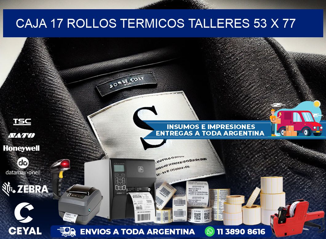 CAJA 17 ROLLOS TERMICOS TALLERES 53 x 77