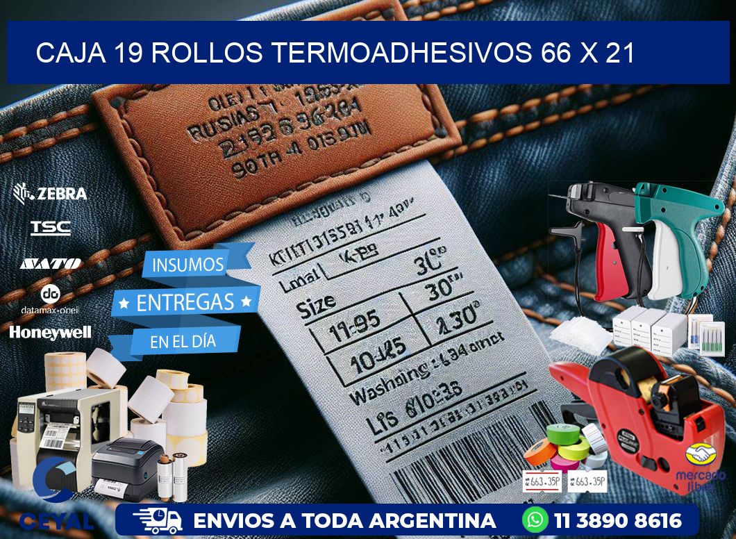 CAJA 19 ROLLOS TERMOADHESIVOS 66 x 21