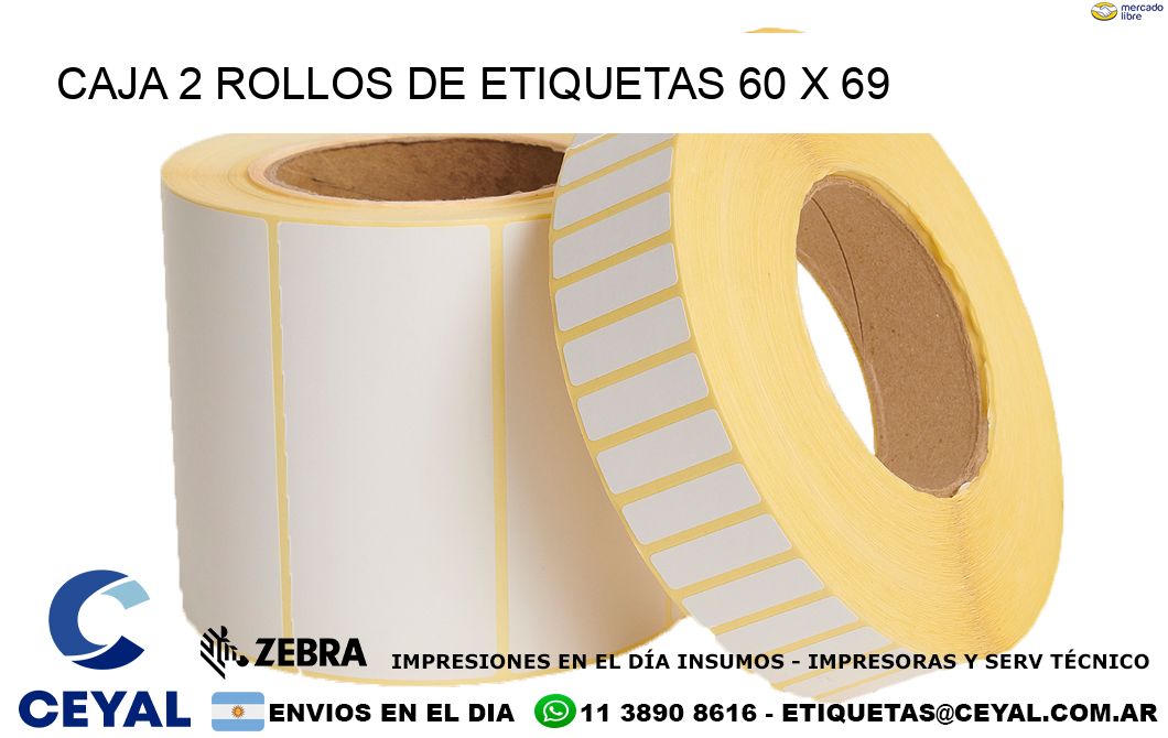 CAJA 2 ROLLOS DE ETIQUETAS 60 x 69