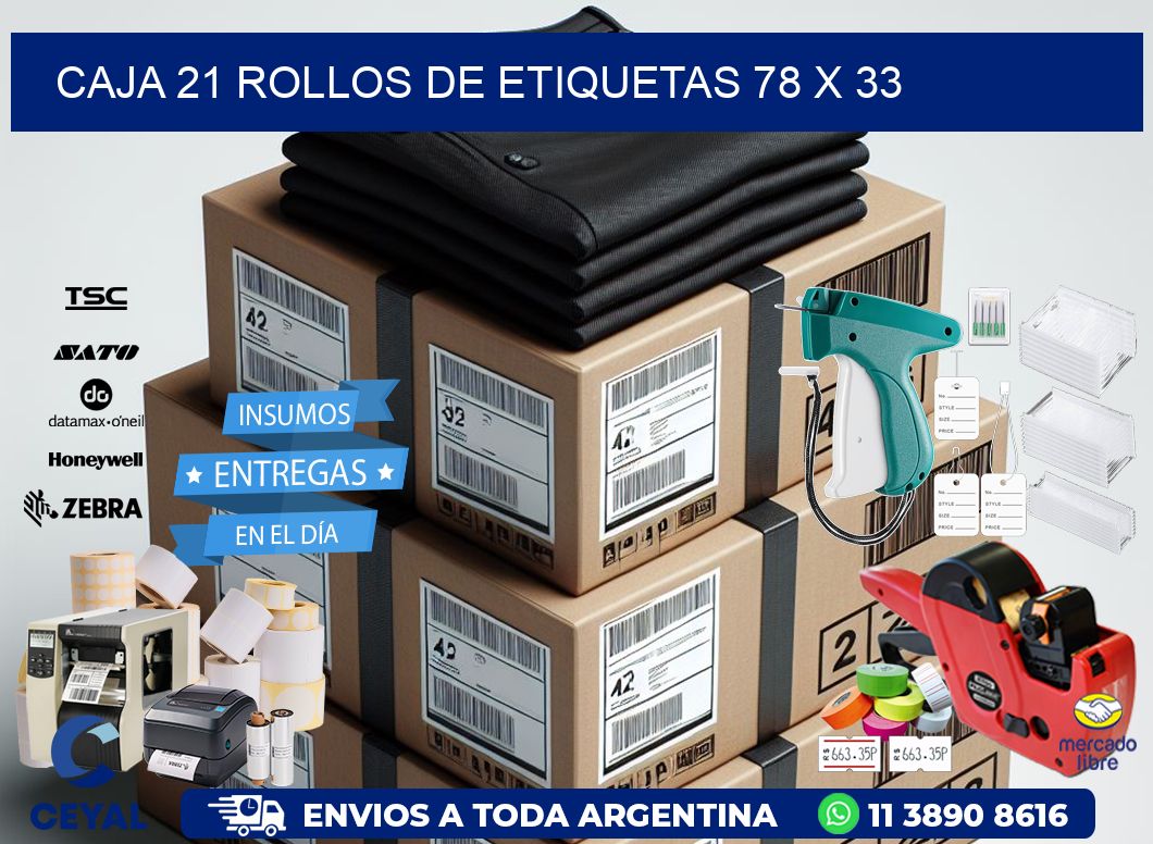 CAJA 21 ROLLOS DE ETIQUETAS 78 x 33