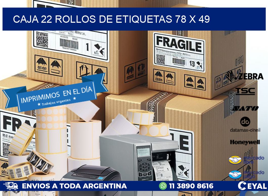 CAJA 22 ROLLOS DE ETIQUETAS 78 x 49