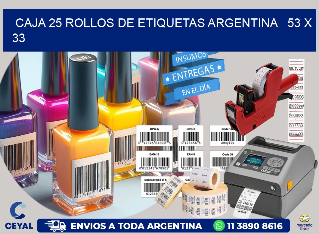 CAJA 25 ROLLOS DE ETIQUETAS ARGENTINA   53 x 33
