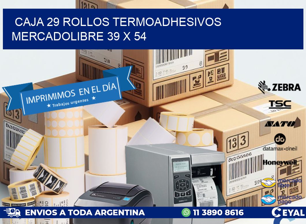 CAJA 29 ROLLOS TERMOADHESIVOS MERCADOLIBRE 39 x 54