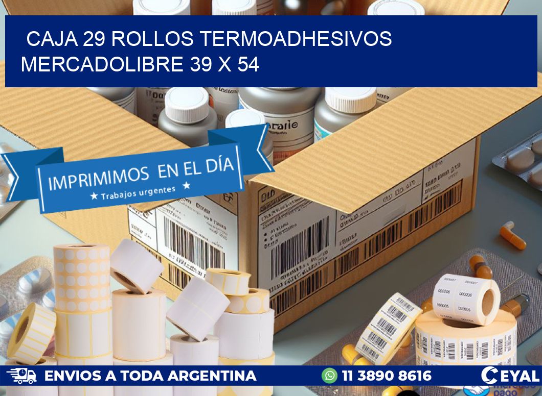 CAJA 29 ROLLOS TERMOADHESIVOS MERCADOLIBRE 39 x 54