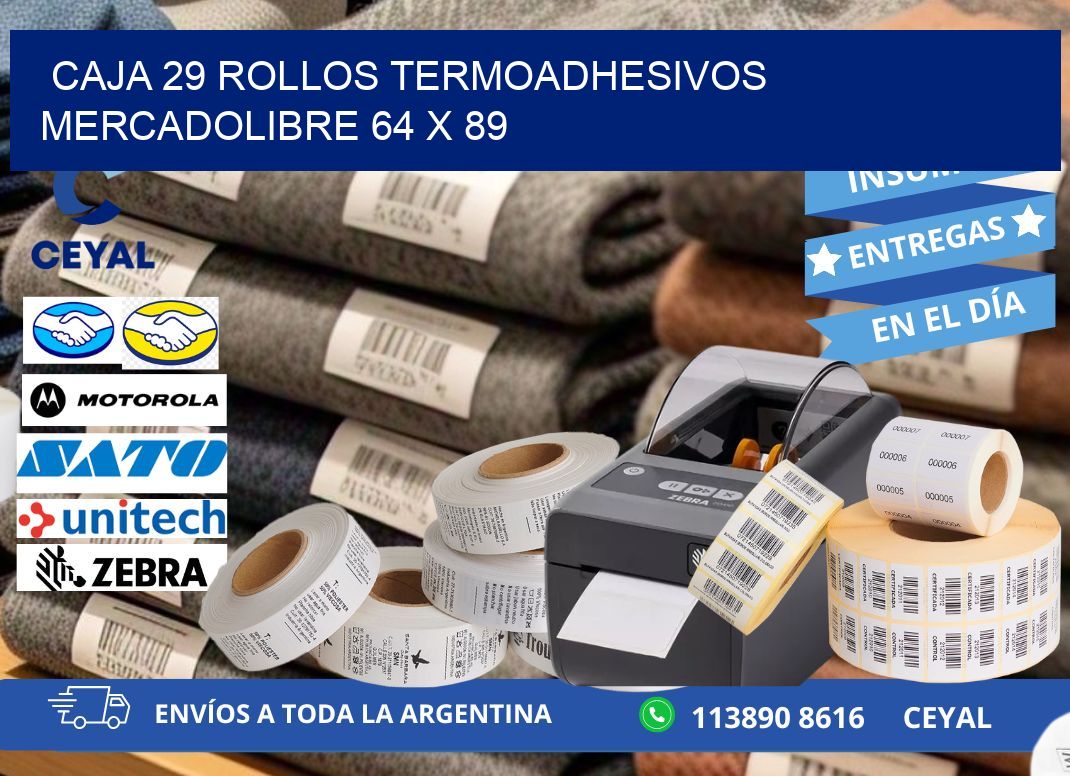 CAJA 29 ROLLOS TERMOADHESIVOS MERCADOLIBRE 64 x 89