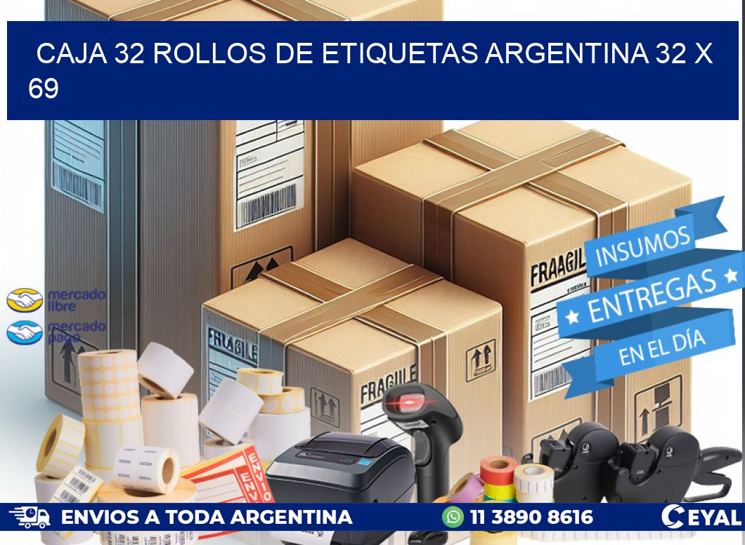 CAJA 32 ROLLOS DE ETIQUETAS ARGENTINA 32 x 69