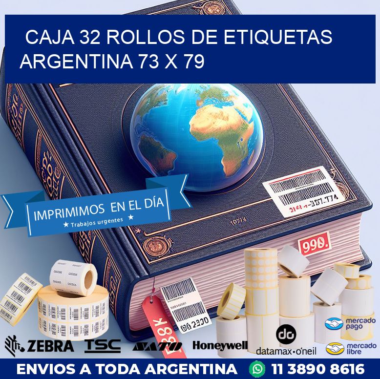 CAJA 32 ROLLOS DE ETIQUETAS ARGENTINA 73 x 79