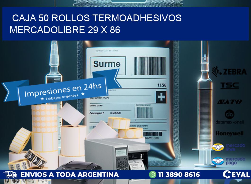CAJA 50 ROLLOS TERMOADHESIVOS MERCADOLIBRE 29 x 86