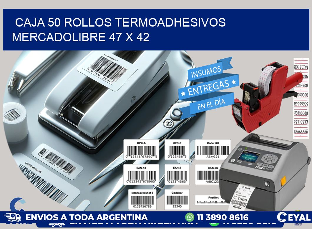 CAJA 50 ROLLOS TERMOADHESIVOS MERCADOLIBRE 47 x 42