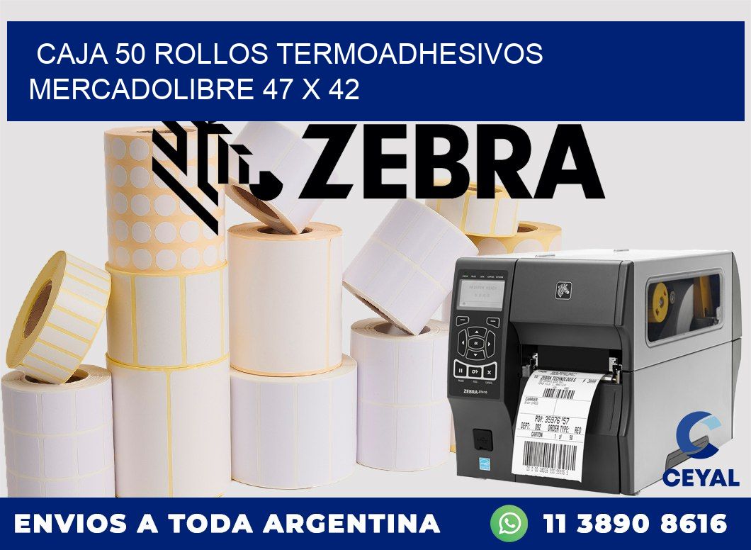CAJA 50 ROLLOS TERMOADHESIVOS MERCADOLIBRE 47 x 42