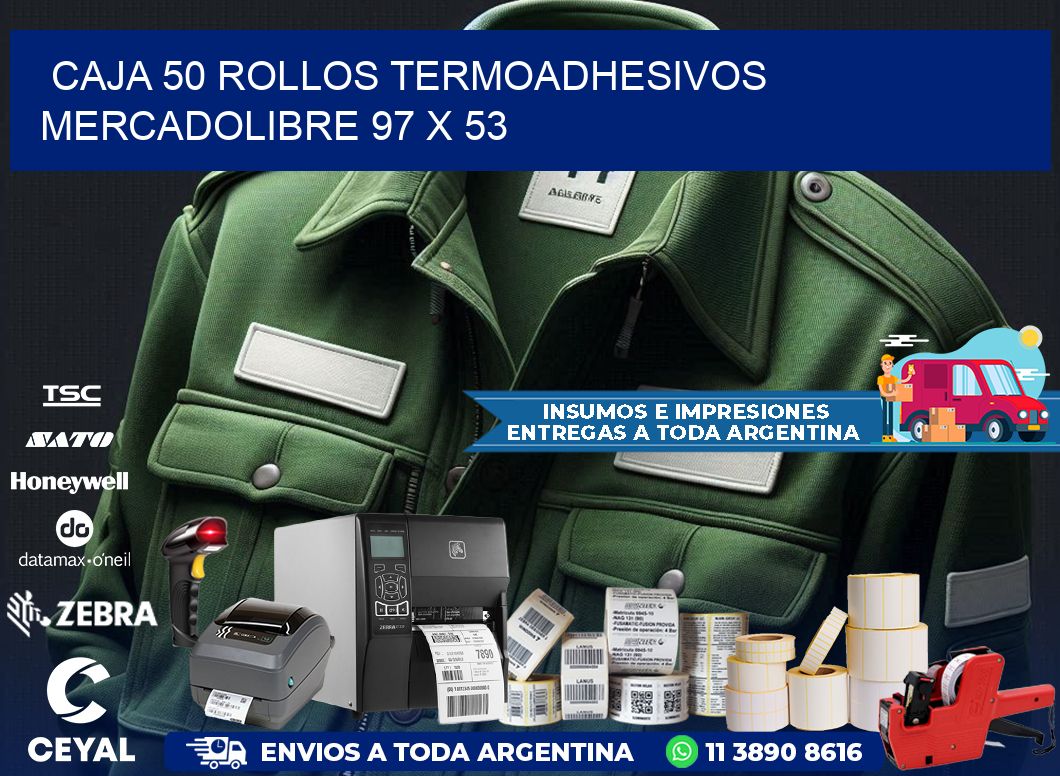 CAJA 50 ROLLOS TERMOADHESIVOS MERCADOLIBRE 97 x 53