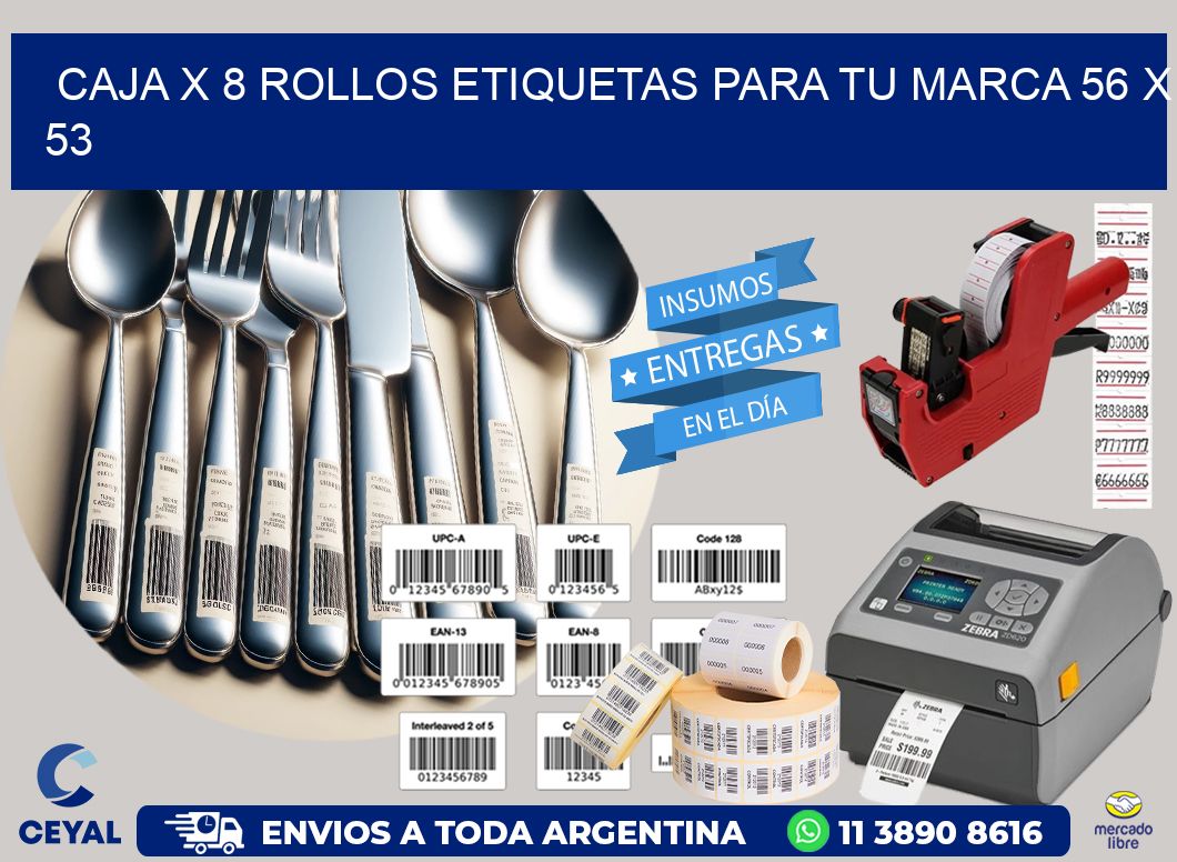 Caja X 8 Rollos Etiquetas para tu marca 56 x 53