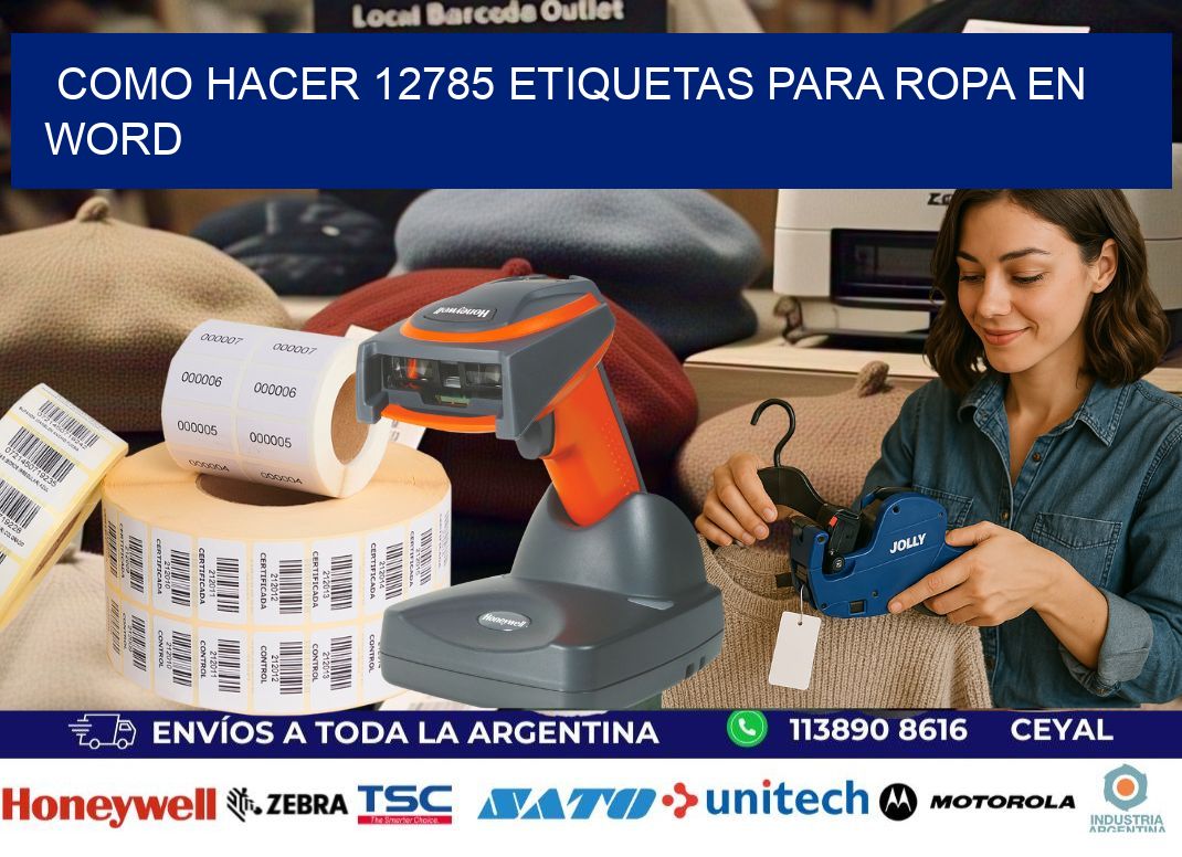 Como hacer 12785 etiquetas para ropa en Word