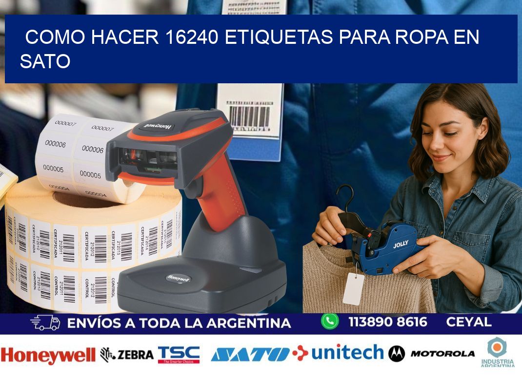 Como hacer 16240 etiquetas para ropa en sato