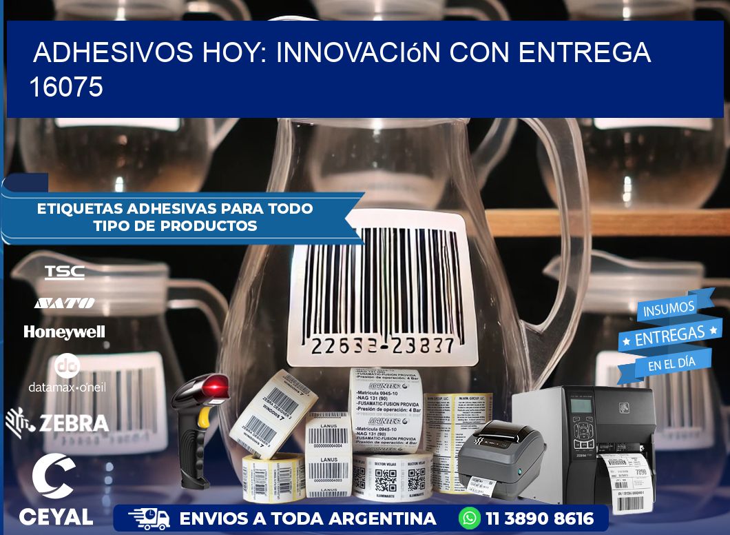 Adhesivos Hoy: Innovación con Entrega 16075