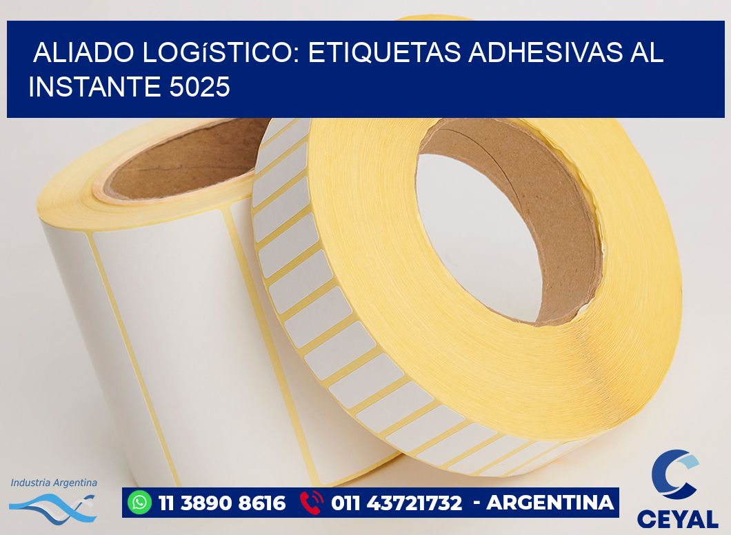 Aliado Logístico: Etiquetas Adhesivas al Instante 5025
